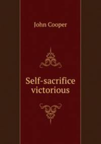 Self-sacrifice victorious