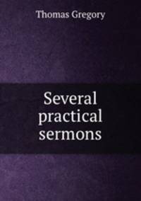 Several practical sermons