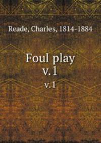 Foul play. v.1