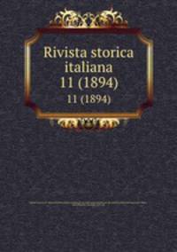 Rivista storica italiana. 11 (1894)