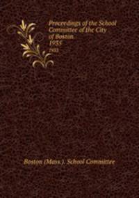 Proceedings of the School Committee of the City of Boston. 1935