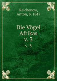 Die Vgel Afrikas. Band 3