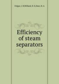 Efficiency of steam separators