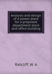 Analysis and design of a power plant for a proposed department store and office building
