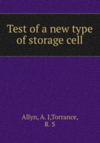 Test of a new type of storage cell