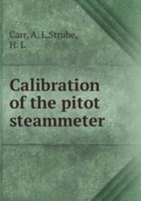Calibration of the pitot steammeter
