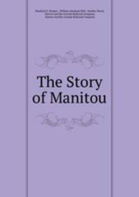 The Story of Manitou
