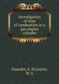 Investigation of time of combustion in a gas engine cylinder
