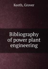 Bibliography of power plant engineering