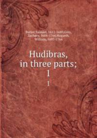 Hudibras, in three parts;. 1