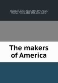 The makers of America