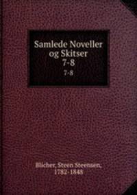 Samlede Noveller og Skitser. 7-8