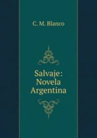 Salvaje: Novela Argentina