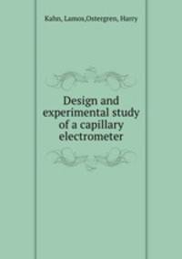 Design and experimental study of a capillary electrometer