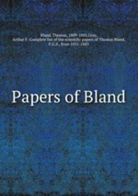 Papers of Bland