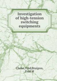 Investigation of high-tension switching equipments