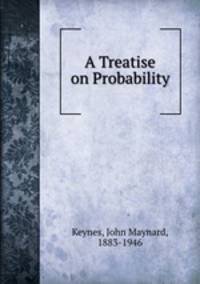 A Treatise on Probability