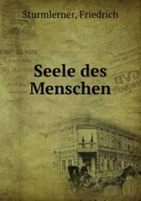 Seele des Menschen