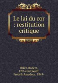 Le lai du cor : restitution critique