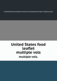 United States food leaflet. multiple vols.