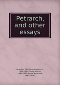 Petrarch, and other essays