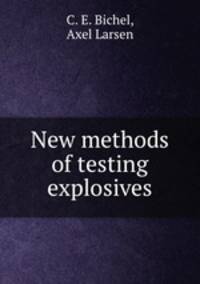 New methods of testing explosives