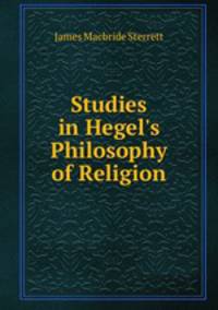 Studies in Hegel`s Philosophy of Religion