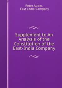 Supplement to An Analysis of the Constitution of the East-India Company