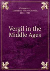 Vergil in the Middle Ages