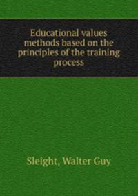 Educational values & methods based on the principles of the training process