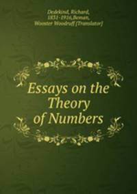 Essays on the Theory of Numbers