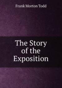 The Story of the Exposition