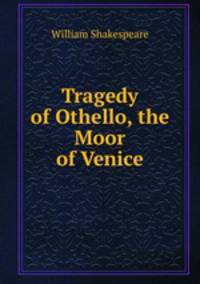 an analysis of the tragedy in othello by william shakespeare Tragedy of othello, the moor of venice by william shakespeare is one of the most enduring examples of tragedy in english literature edited byalvin kerman, the play outlines the fate of othello, who marries desdemona in secret to the displeasure of another of her suitors, roderigo. an analysis of the tragedy in othello by william shakespeare Tragedy of othello, the moor of venice by william shakespeare is one of the most enduring examples of tragedy in english literature edited byalvin kerman, the play outlines the fate of othello, who marries desdemona in secret to the displeasure of another of her suitors, roderigo.