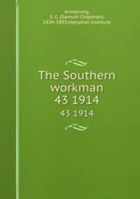 The Southern workman. 43 1914