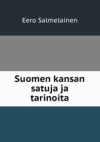 Suomen kansan satuja ja tarinoita