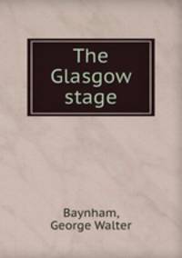 The Glasgow stage