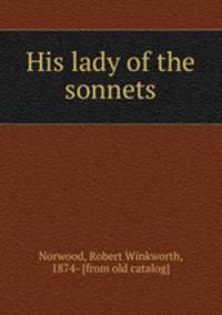 His lady of the sonnets