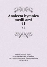 Analecta hymnica medii aevi. 41