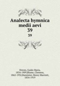 Analecta hymnica medii aevi. 39