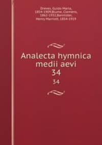 Analecta hymnica medii aevi. 34