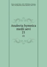 Analecta hymnica medii aevi. 21