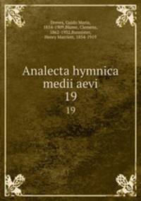 Analecta hymnica medii aevi. 19