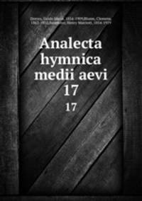 Analecta hymnica medii aevi. 17