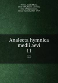 Analecta hymnica medii aevi. 11