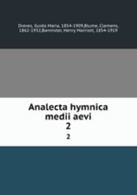 Analecta hymnica medii aevi. 2
