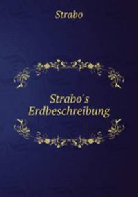 Strabo`s Erdbeschreibung