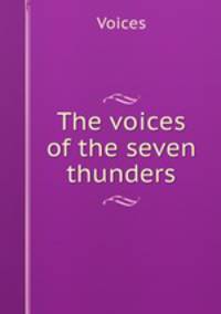 The voices of the seven thunders