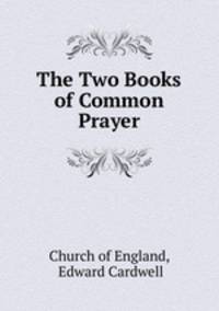 The Two Books of Common Prayer