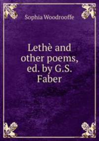 Leth and other poems, ed. by G.S. Faber