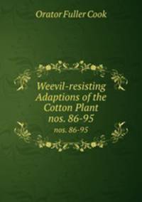 Weevil-resisting Adaptions of the Cotton Plant. nos. 86-95